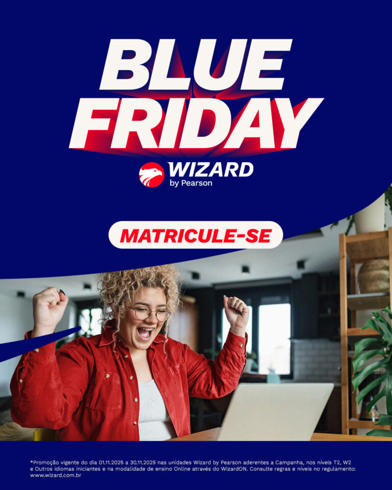 Wizard by Pearson Novo Hamburgo, no bairro Hamburgo Velho, traz a Blue Friday com descontos especiais no curso de inglês, demonstrando vitória da aluna depois de aprender inglês.